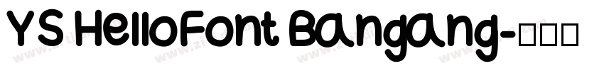 YS HelloFont Bangang字体转换